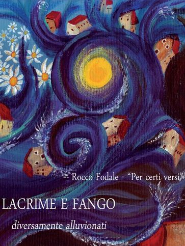 Lacrime e fango - Per Certi Versi