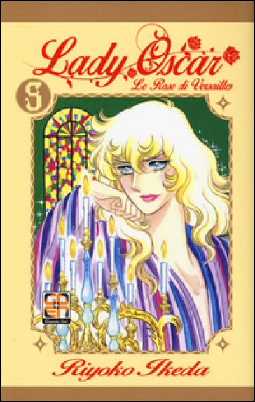 Lady Oscar. Le rose di Versailles. Vol. 5 - Riyoko Ikeda