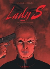 Lady S. - Tome 16 - Missions suicides