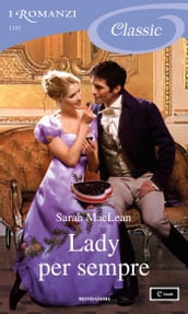 Lady per sempre (I Romanzi Classic)