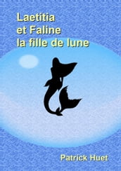 Laetitia Et Faline La Fille De Lune