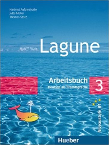 Lagune. Arbeitsbuch. Per le Scuole superiori. 3. - Hartmut Aufderstraae