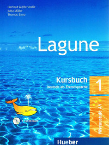 Lagune. Kursbuch. Per le Scuole superiori. 1. - Hartmut Aufderstraae