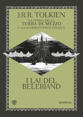 I Lai del Beleriand. La storia della Terra di mezzo. 3.