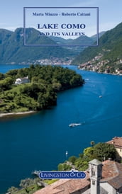 Lake Como and its valleys
