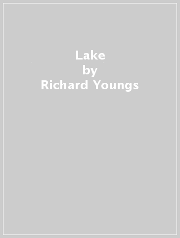Lake - Richard Youngs - SIMON WIC