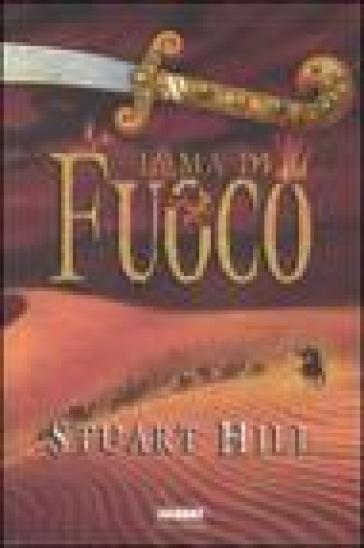 Lama di fuoco - Stuart Hill