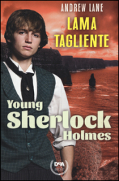 Lama tagliente. Young Sherlock Holmes