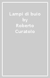 Lampi di buio