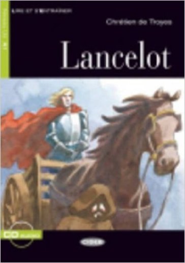 Lancelot. Con CD Audio - Chrétien de Troyes