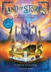 Land of Stories: Das magische Land Die Suche nach dem Wunschzauber