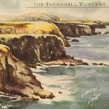 Land of light - The Tannahill Weaver