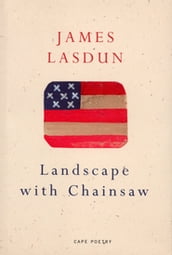 Landscape With Chainsaw