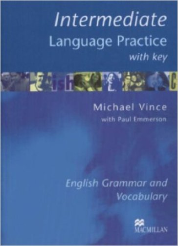 Language practice. Intermediate. Student's book with key. Per le Scuole superiori - Michael Vince