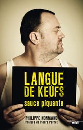 Langue de keufs - sauce piquante