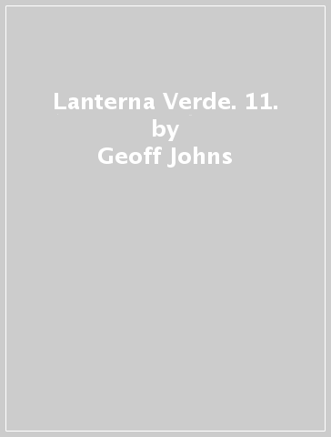 Lanterna Verde. 11. - Geoff Johns