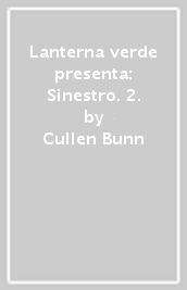 Lanterna verde presenta: Sinestro. 2.