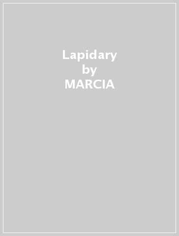 Lapidary - MARCIA -& HELENA BASSETT