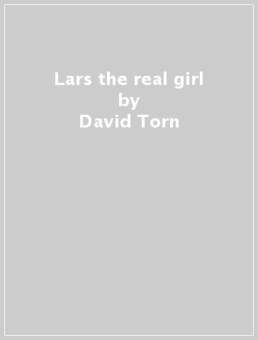 Lars & the real girl - David Torn