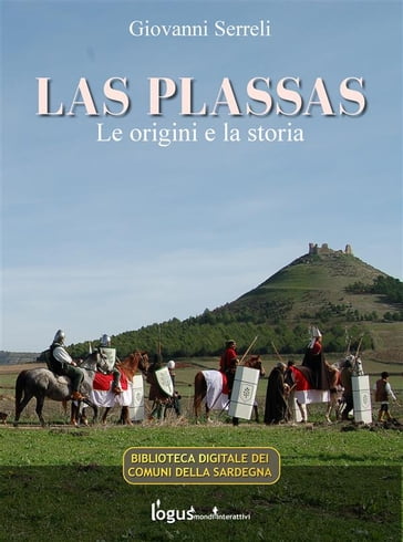 Las Plassas - Le origini e la storia - Giovanni Serreli