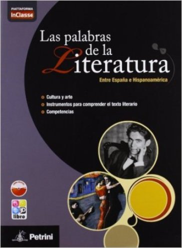 Las palabras de la literatura. Con In classe. Per le Scuole superiori. Con e-book. Con espansione online