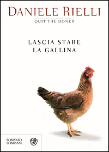 Lascia stare la gallina - Daniele Rielli