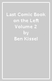 Last Comic Book on the Left Volume 2