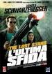 Last Stand (The) - L Ultima Sfida