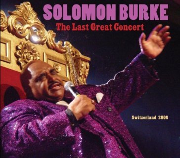 Last great concert - Solomon Burke