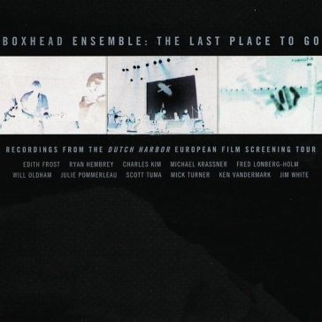 Last place to go... (dutch harbor euro) - Boxhead Ensemble