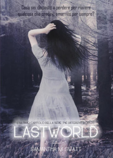 Lastworld (Different Worlds) - Samantha M. Swatt