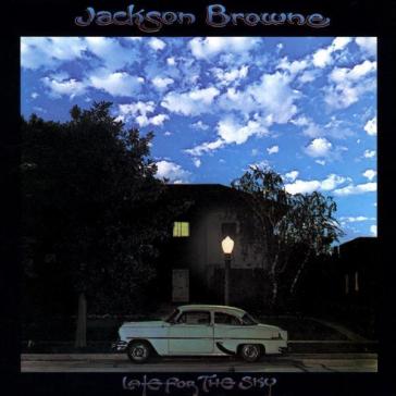 Late for the sky - Jackson Browne