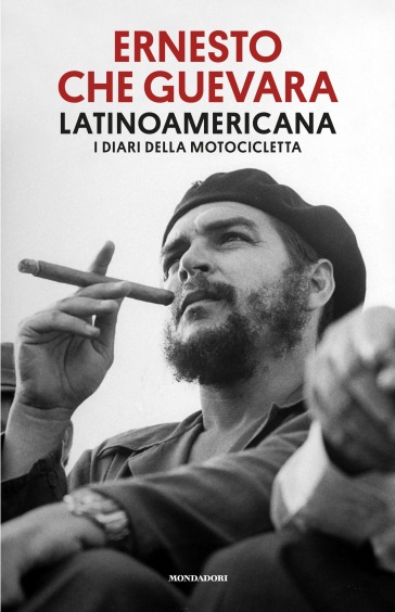 Latinoamericana. I diari della motocicletta - Ernesto Guevara