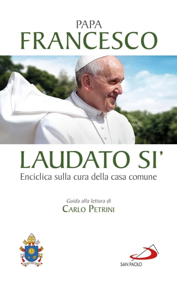 Laudato si' - Francesco Papa