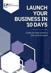 Launch Your Business in 10 Days