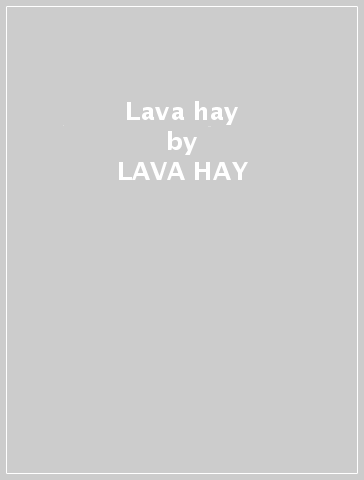Lava hay - LAVA HAY