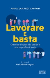 Lavorare e basta