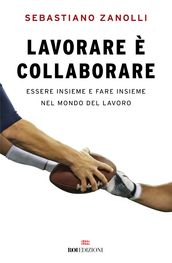 Lavorare è collaborare