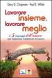 Lavorare insieme, lavorare meglio. I 5 linguaggi dell amore per migliorare l ambiente di lavoro