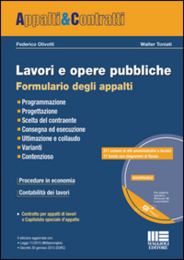 Lavori e opere pubbliche. Formulario degli appalti. Con CD-ROM - Federico Olivotti - Walter Toniati