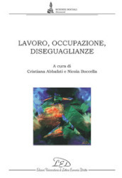 Lavoro, occupazione, diseguaglianze