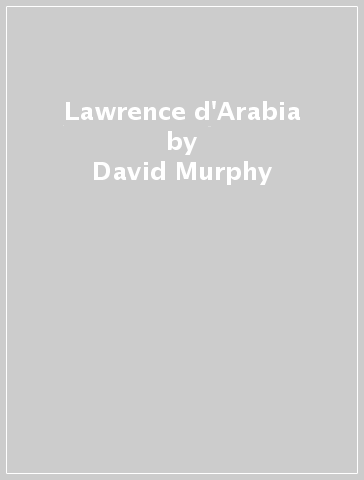 Lawrence d'Arabia - David Murphy