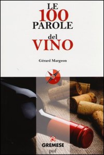 Le 100 parole del vino - Gérard Margeon