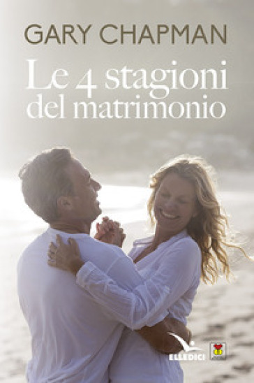 Le 4 stagioni del matrimonio - Gary Chapman