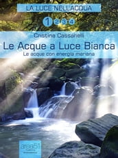 Le Acque a luce bianca