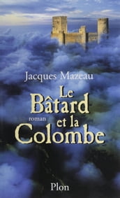 Le Bâtard et la Colombe