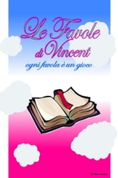 Le Favole di Vincent