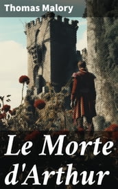 Le Morte d Arthur