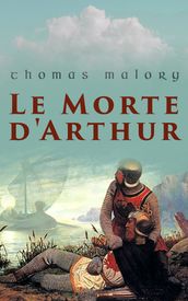 Le Morte d Arthur