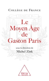 Le Moyen Âge de Gaston Paris